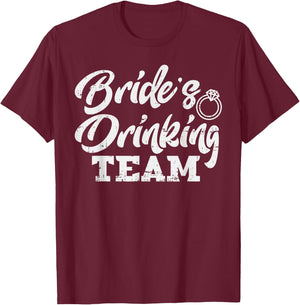 Brides Drinking Team Funny Bachelorette Party Women Gift T-Shirt - T-Shirt | Maroon