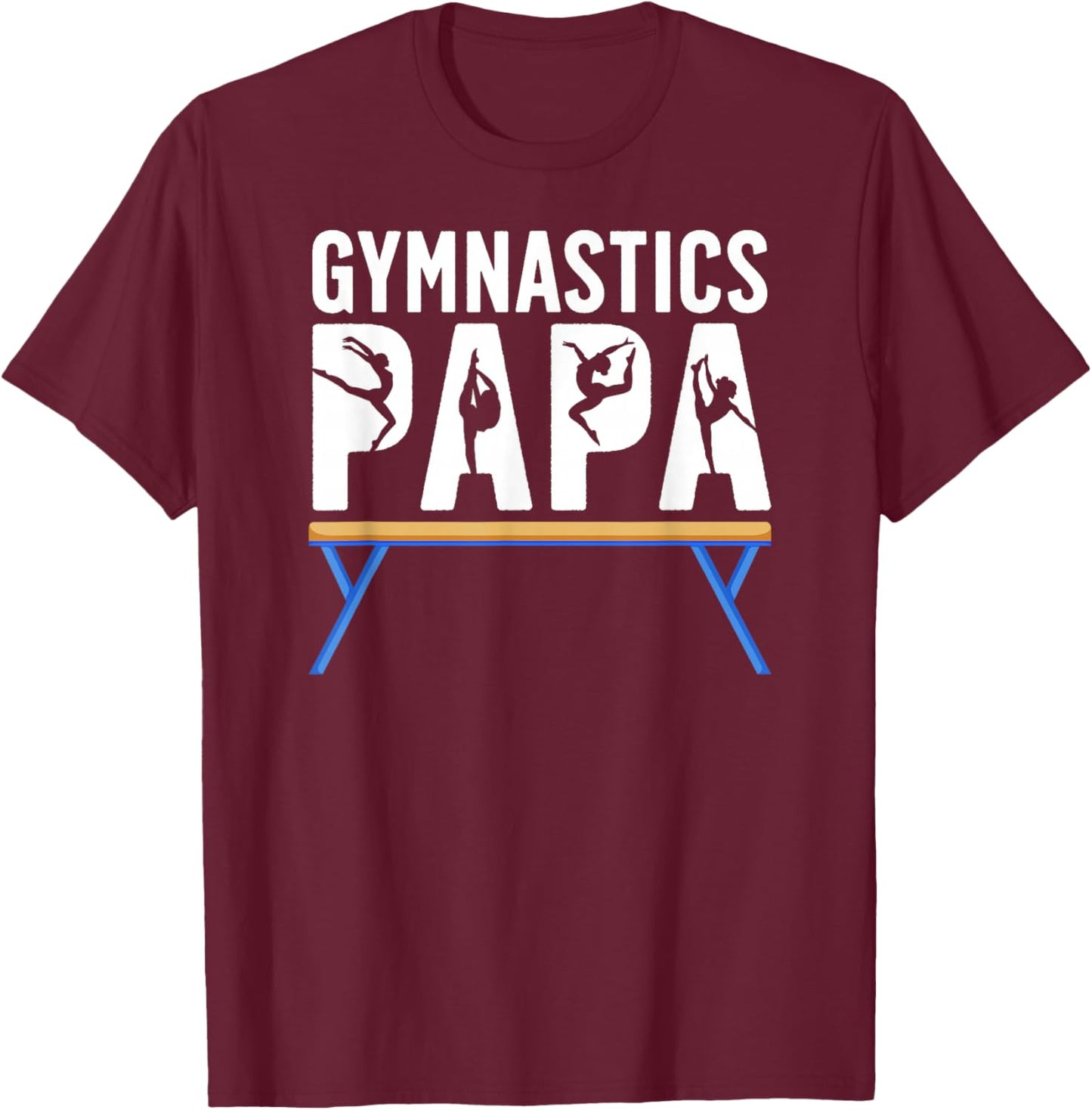 Gymnastics Papa Grandpa Papa Of A Gymnast Papa T-Shirt - T-Shirt | Maroon