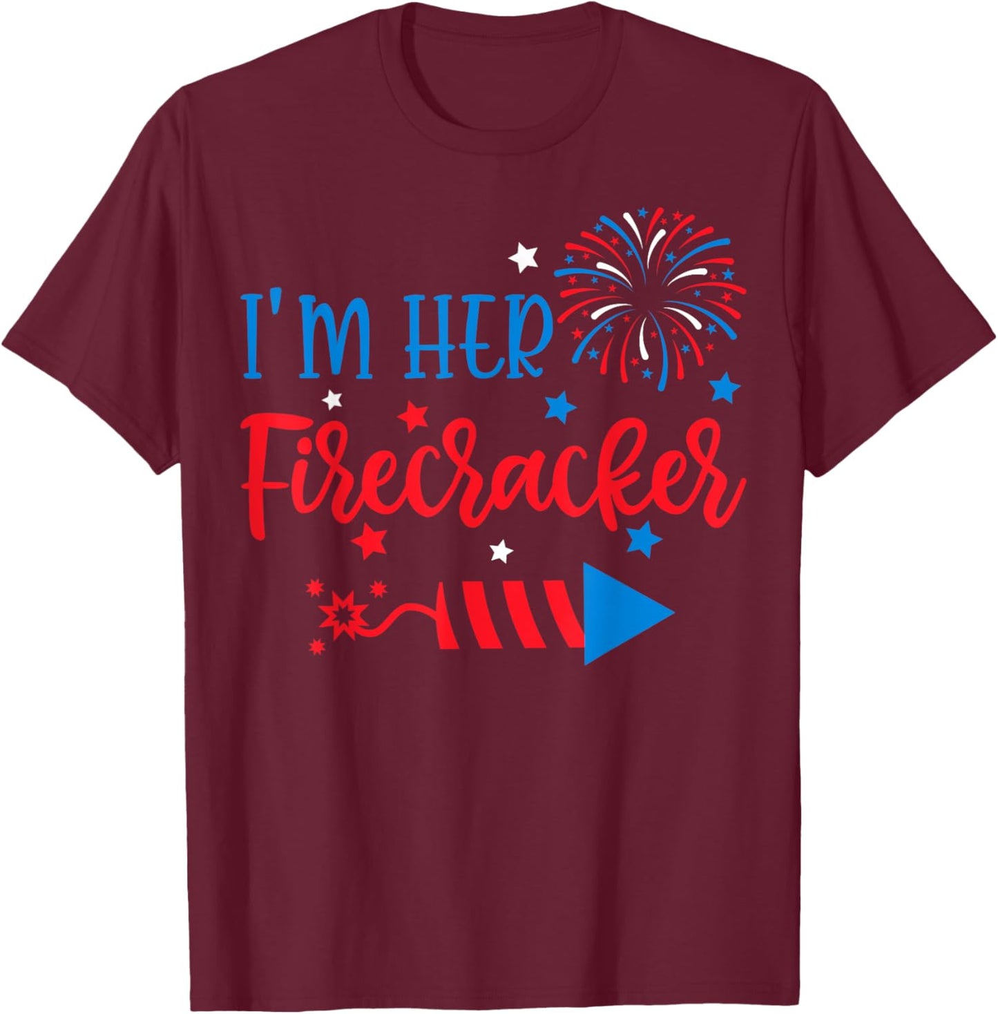 I'm Her Firecracker 4th Of July His Her Matching Couple T-Shirt - T-Shirt | Maroon