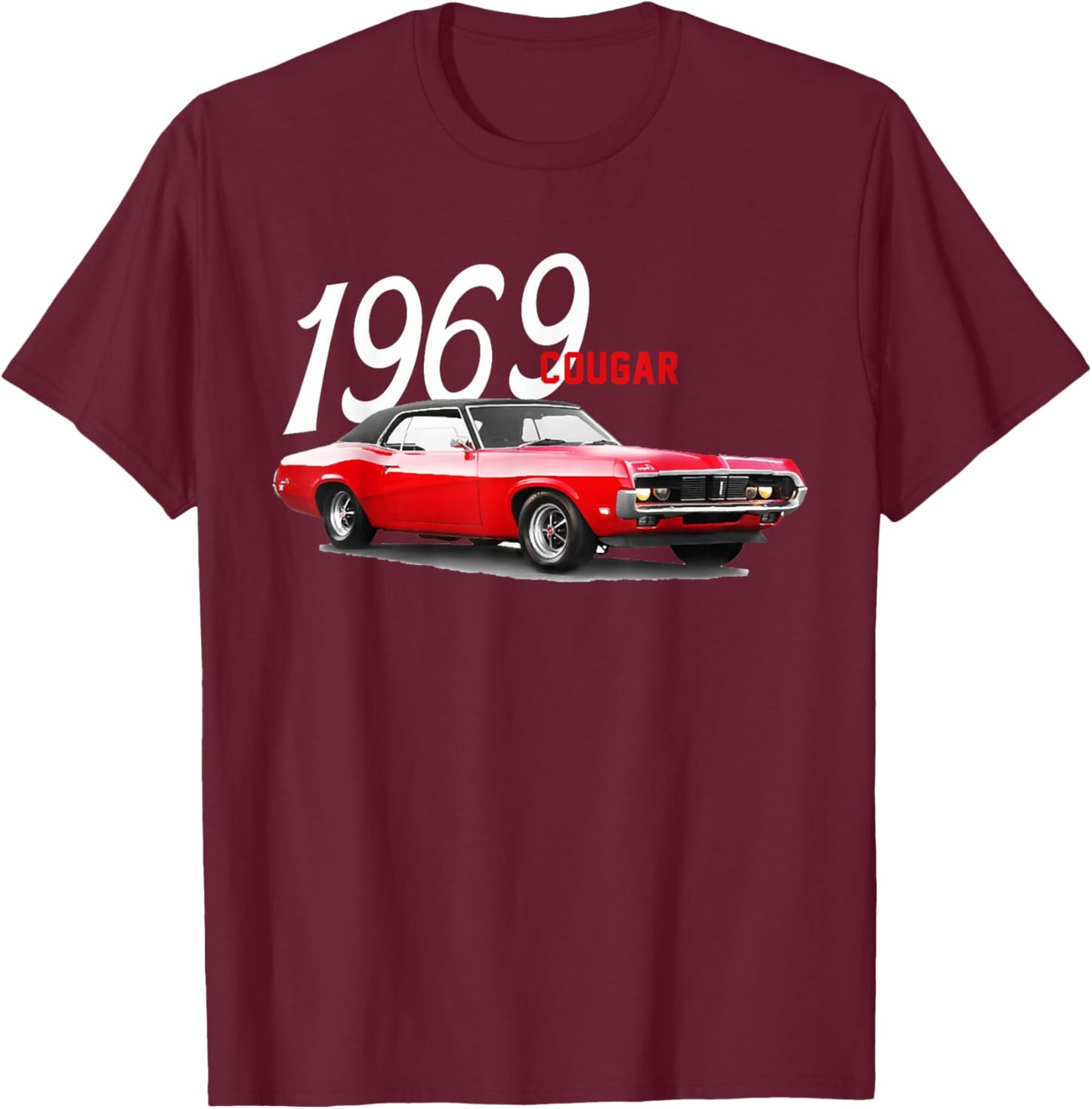 1969 69 Mercury classic Cougar Vinatge cars T-Shirt - T-Shirt | Maroon