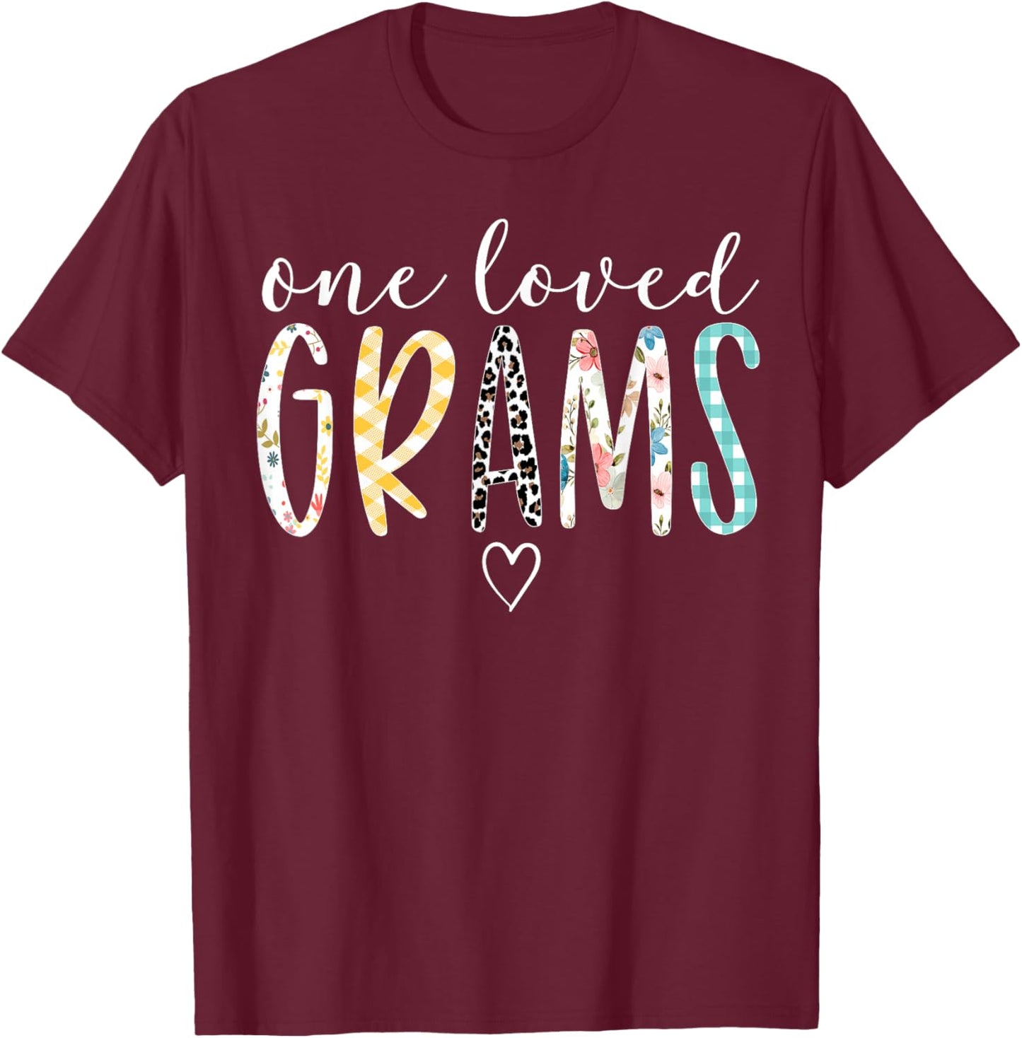 Grams Gifts Women One Loved Grams Mother's Day T-Shirt - T-Shirt | Maroon