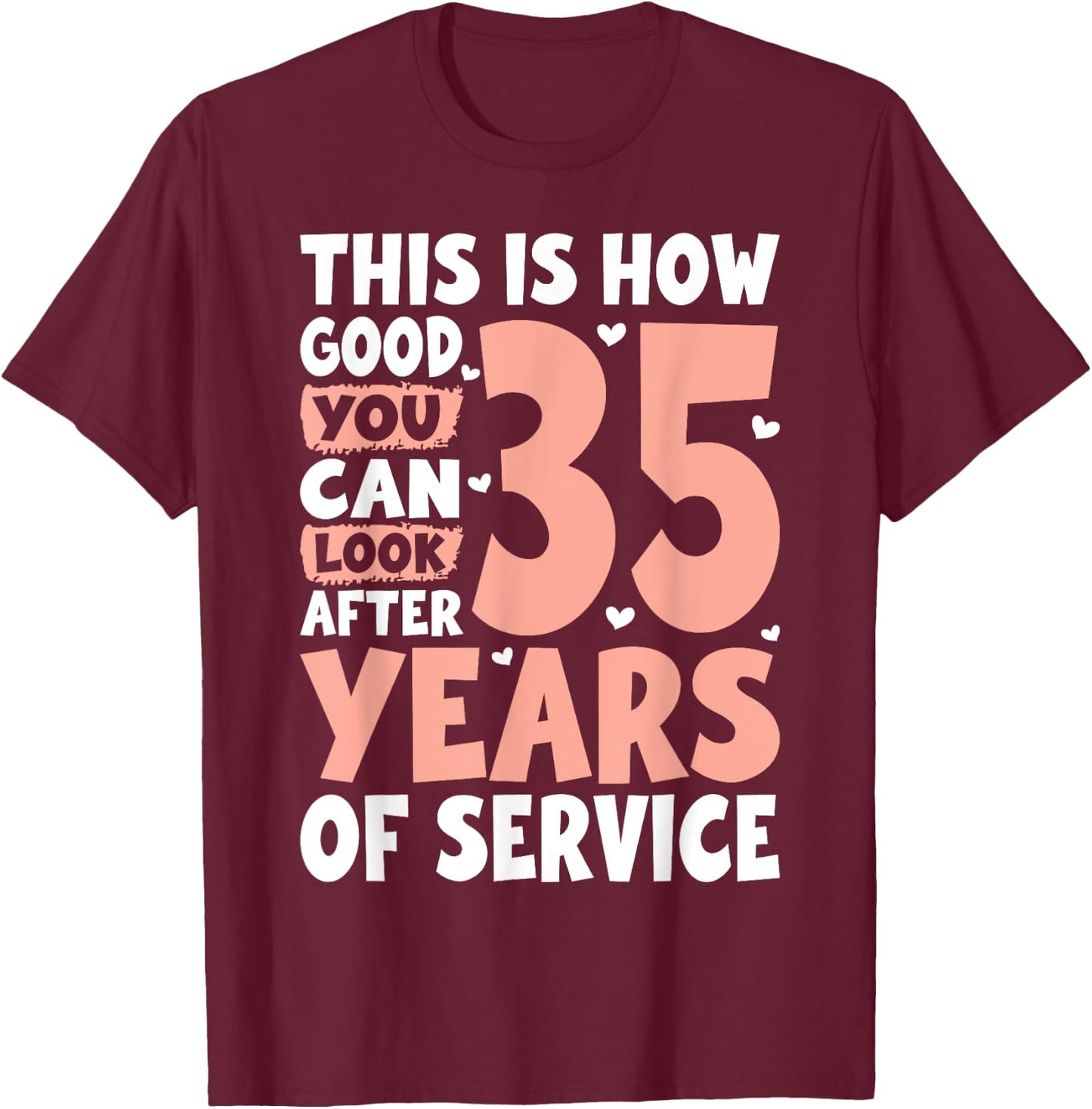 Service Anniversary 35 Years of Work Colleague T-Shirt - T-Shirt | Maroon