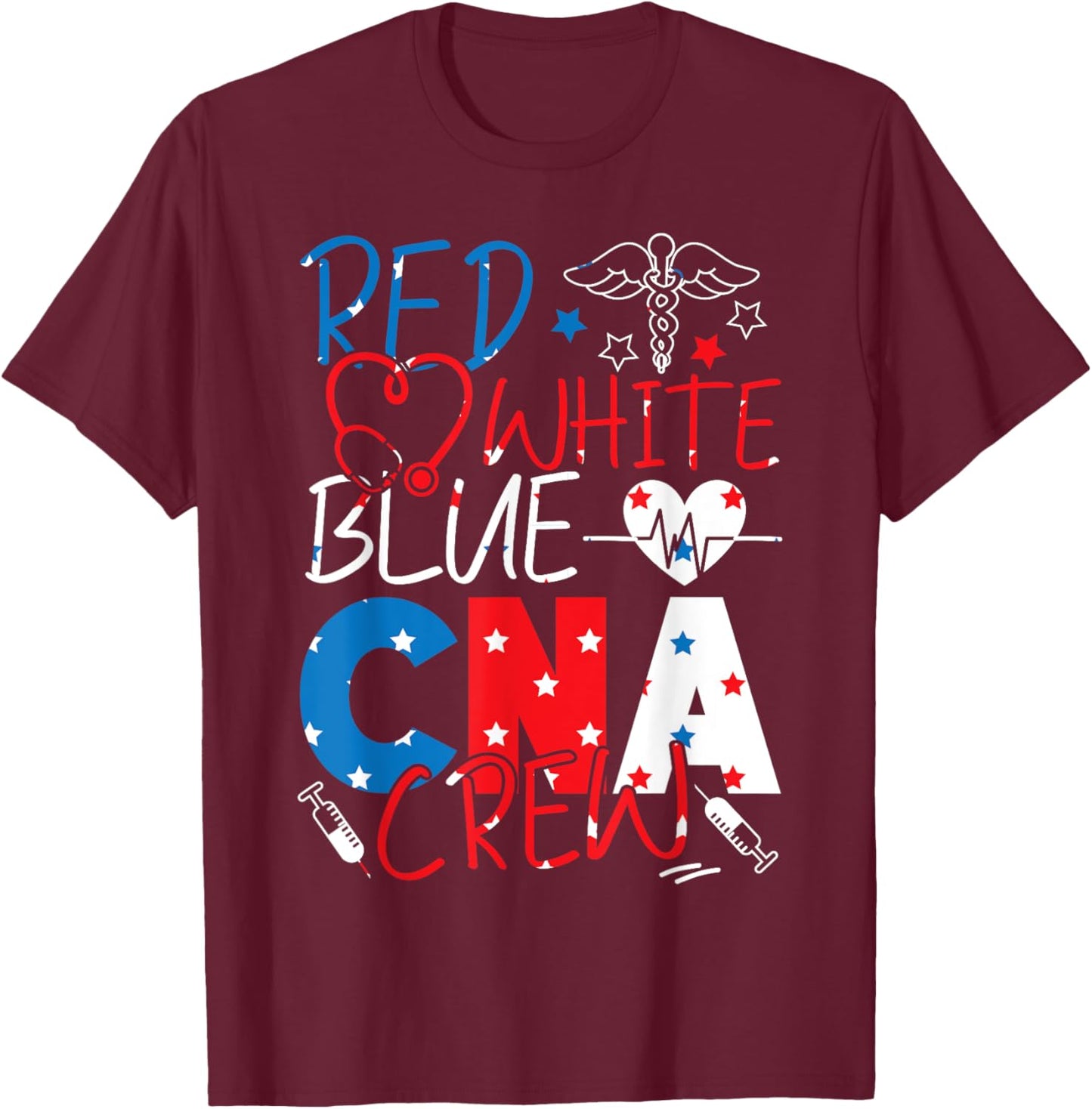 CNA Nurse Certified Nursing Assistant Patriotic American T-Shirt - T-Shirt | Maroon