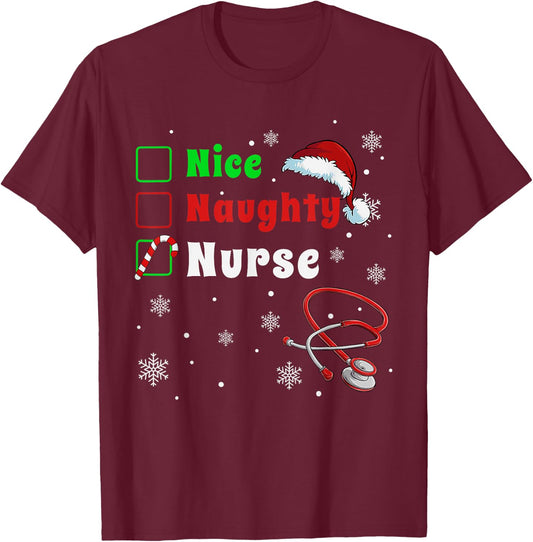 Funny Christmas Nice Naughty Nurse Scrub Top Men Women Xmas T-Shirt - T-Shirt | Maroon