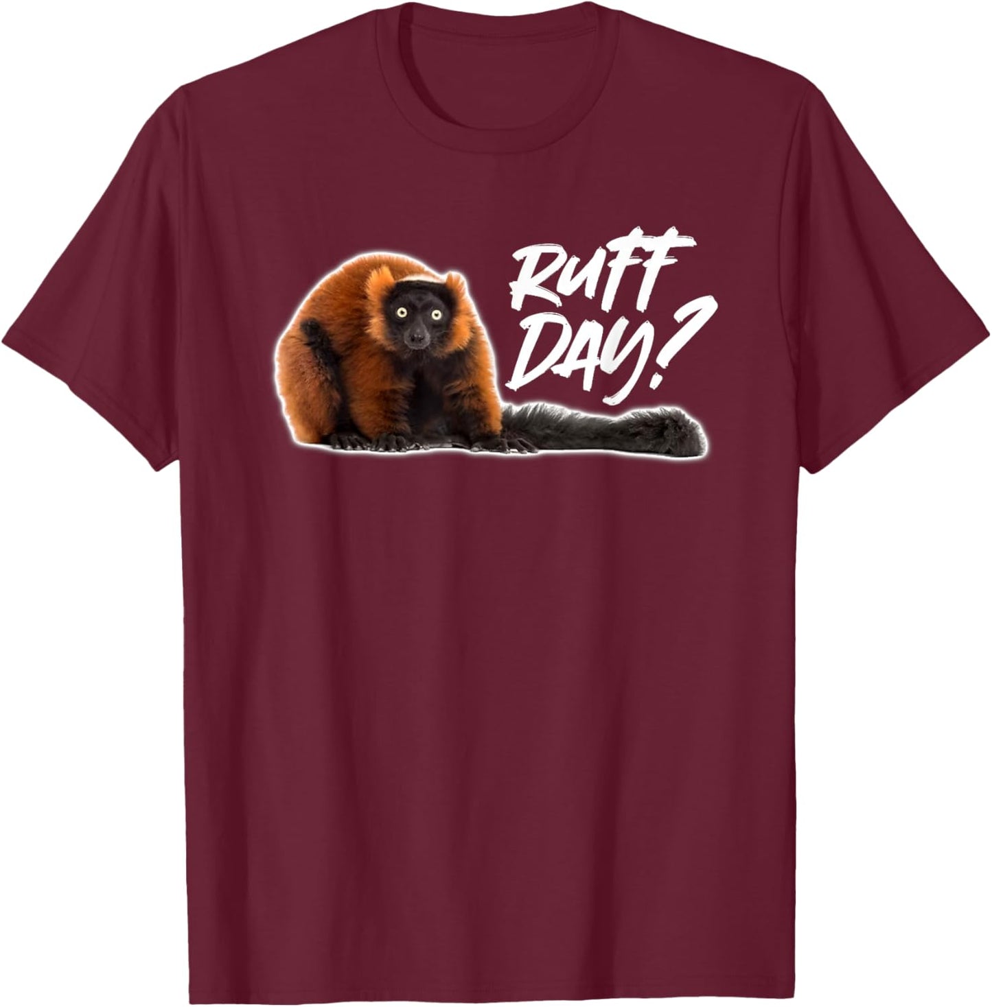 Ruff Day? Red Ruffed Lemur - Rough Day T-Shirt - T-Shirt | Maroon