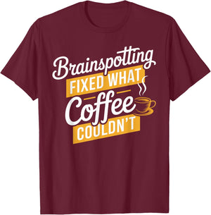 Coffee Brainspotting Neuroscience Neurologist Brain Spotting T-Shirt - T-Shirt | Maroon