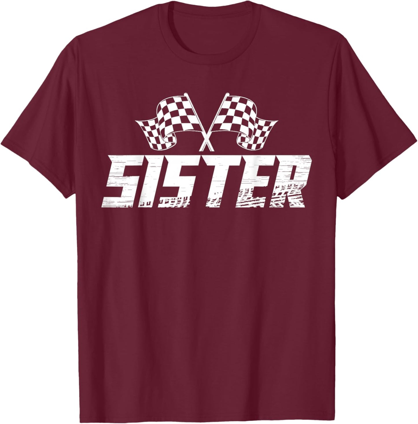 Sister Pit Crew Family Racing Birthday Race Car T-Shirt - T-Shirt | Maroon