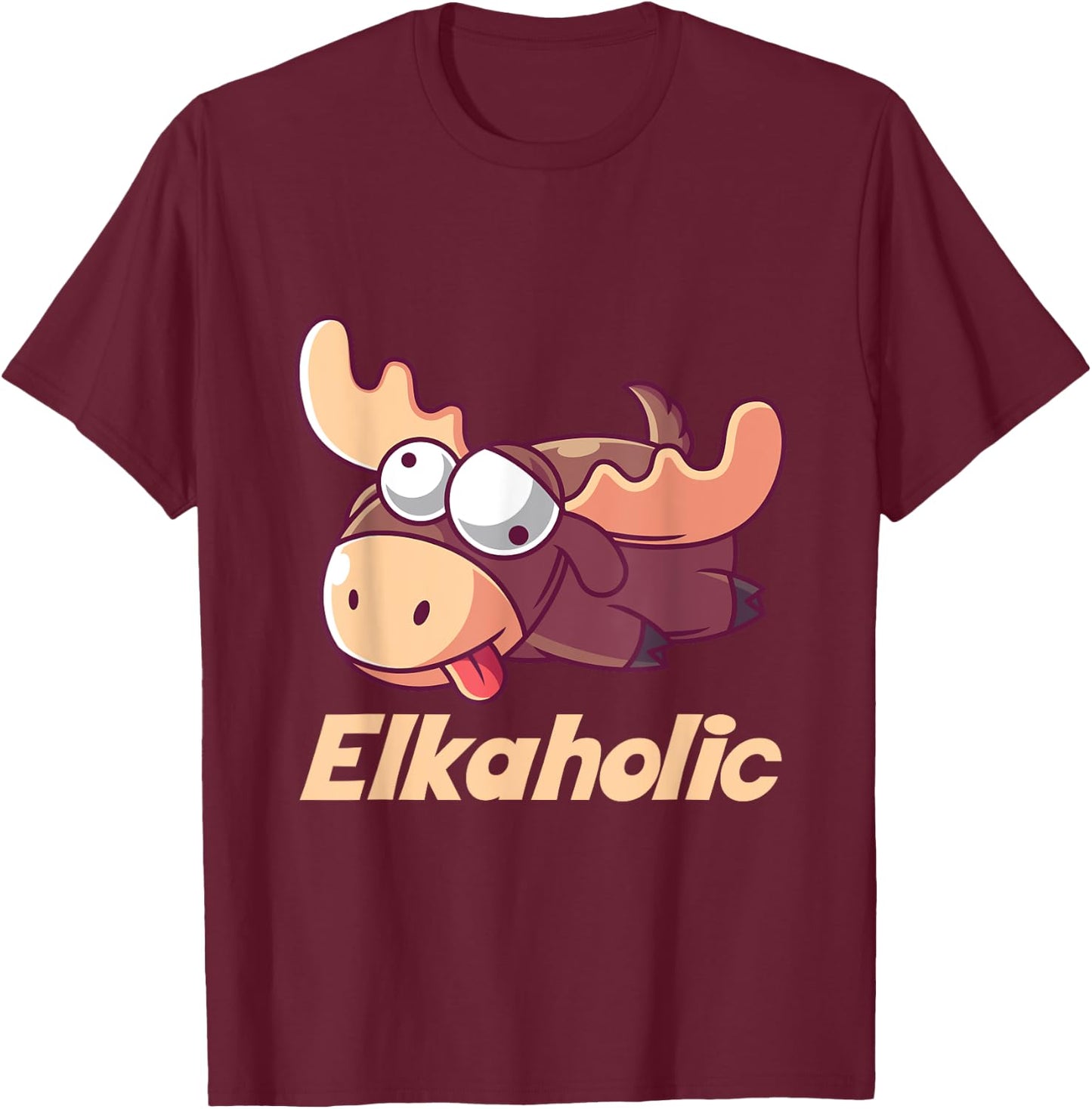 Elkaholic Funny Alcoholic Shirt T-Shirt - T-Shirt | Maroon