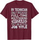 Wizard Job Title Quote - Funny RV Technician T-Shirt - T-Shirt | Maroon