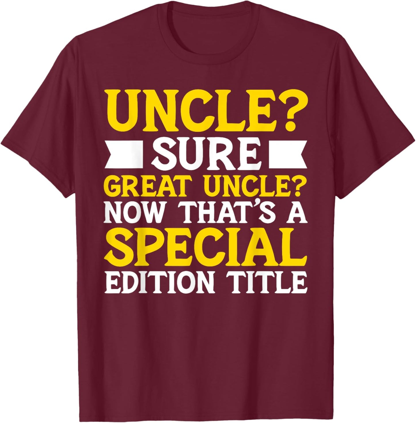New Great Uncle Baby Announcement Uncles Father's Day T-Shirt - T-Shirt | Maroon