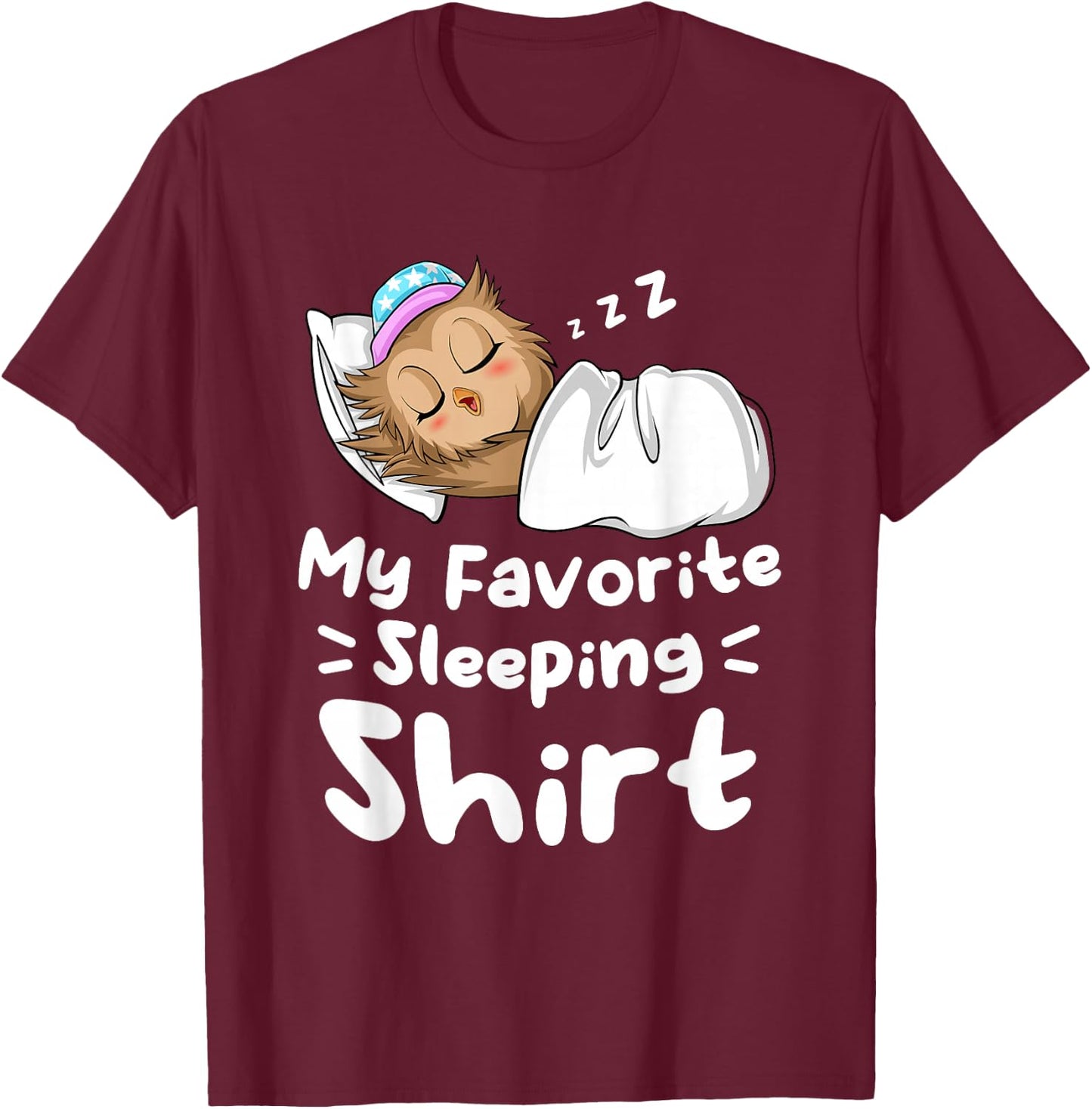My Favorite Sleeping Shirt Cute Nap Owl T-Shirt - T-Shirt | Maroon