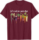 Let's root for each other and watch each other grow garden T-Shirt - T-Shirt | Maroon