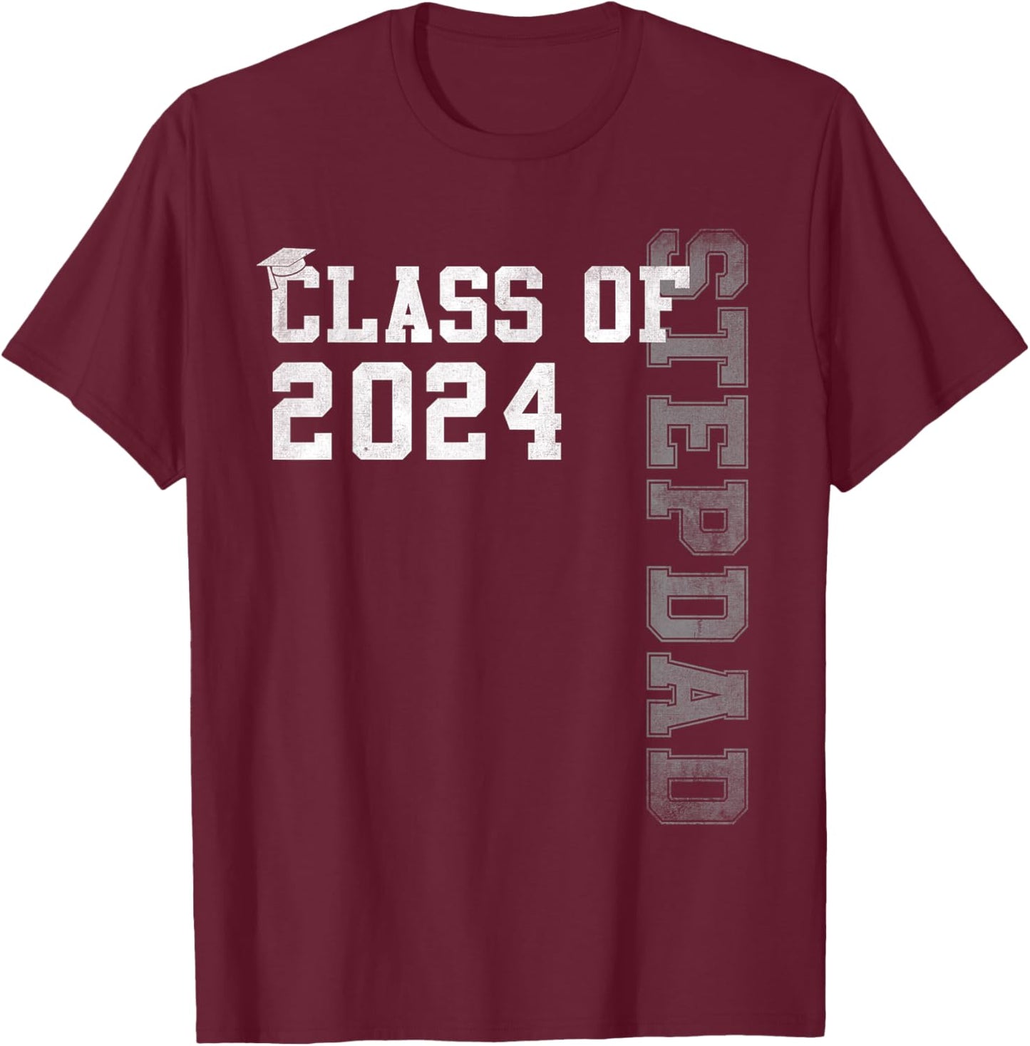 Stepdad Senior 24 Proud Stepdad Of A Class Of 2024 Graduate T-Shirt - T-Shirt | Maroon