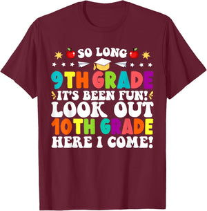 So Long 9th Grade Here I Come 10th Grade Funny Graduation T-Shirt - T-Shirt | Maroon