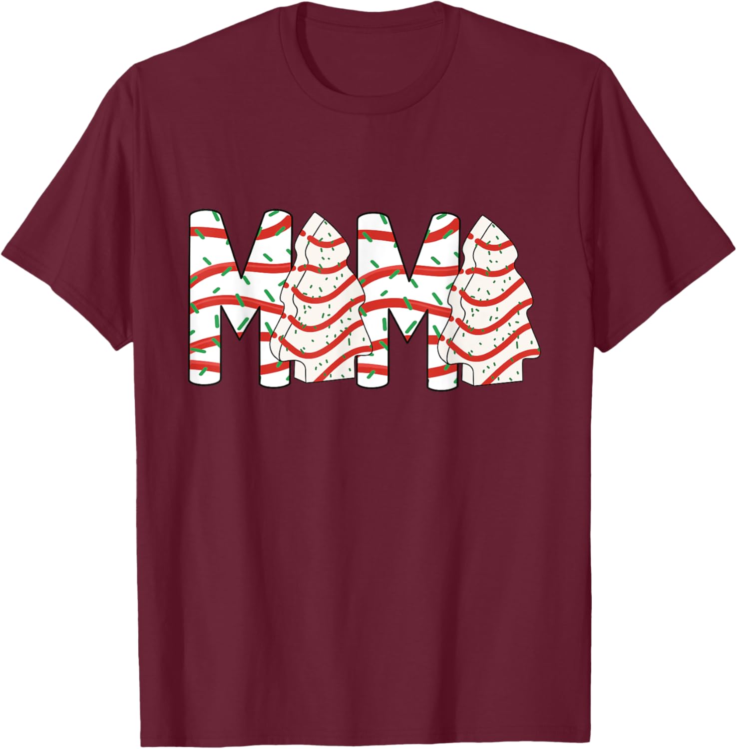Christmas Tree Cake Mama Xmas Mom Family Matching T-Shirt - T-Shirt | Maroon
