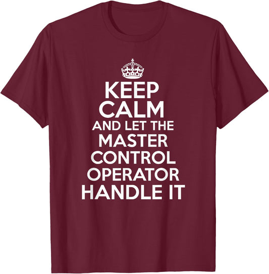 Master Control Operator Shirt T-Shirt - T-Shirt | Maroon