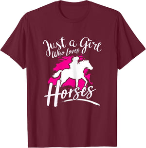 Just A Girl Who Loves Horses - Riding Equestrian T-Shirt - T-Shirt | Maroon