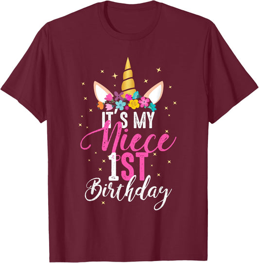 Its My Niece 1st Birthay Gift Girl Unicorn Birthday T-Shirt - T-Shirt | Maroon