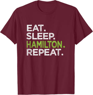 Eat Sleep Hamilton Repeat Love Great History Music T-Shirt - T-Shirt | Maroon