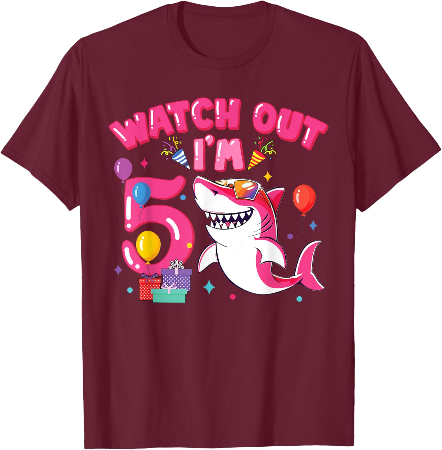 Watch Out I'm 5 Shark Sea Animal 5th Birthday Party Girls T-Shirt - T-Shirt | Maroon