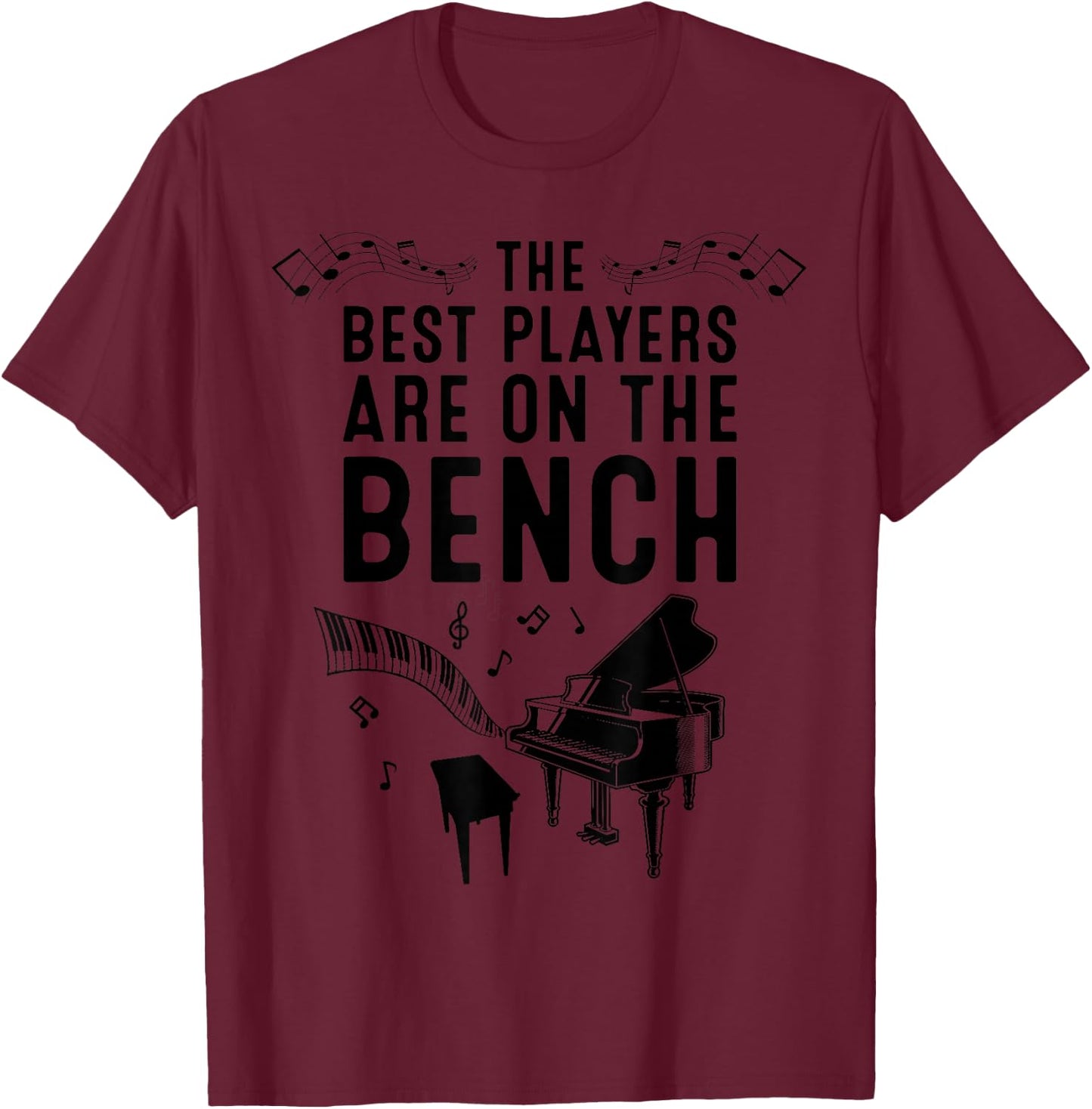 Funny Piano Player Gift Cute Bench Pianist T-Shirt - T-Shirt | Maroon