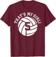 Unique That's My Girl #5 Volleyball Player Mom or Dad Gifts T-Shirt - T-Shirt | Maroon
