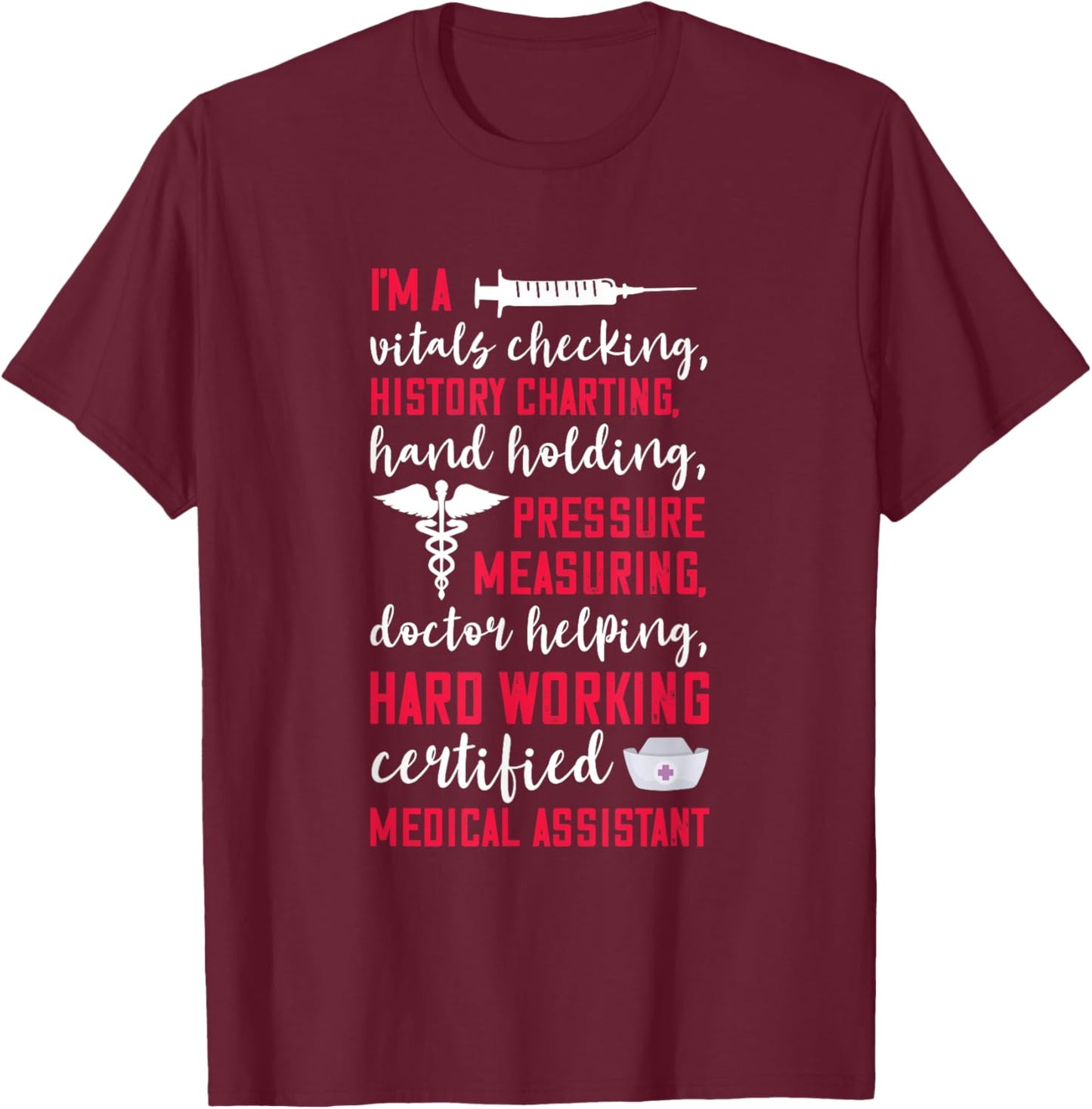 Certified Medical Assistant Hardworking Nurse MA Nursing T-Shirt - T-Shirt | Maroon