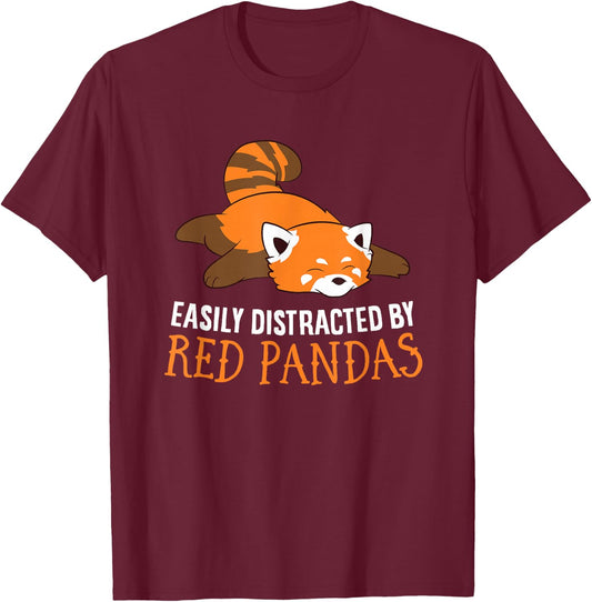 Red Panda Love Easily Distracted By Red Pandas T-Shirt - T-Shirt | Maroon