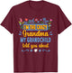 Crazy Grandma Sarcasm Mothers Day T-Shirt - T-Shirt | Maroon