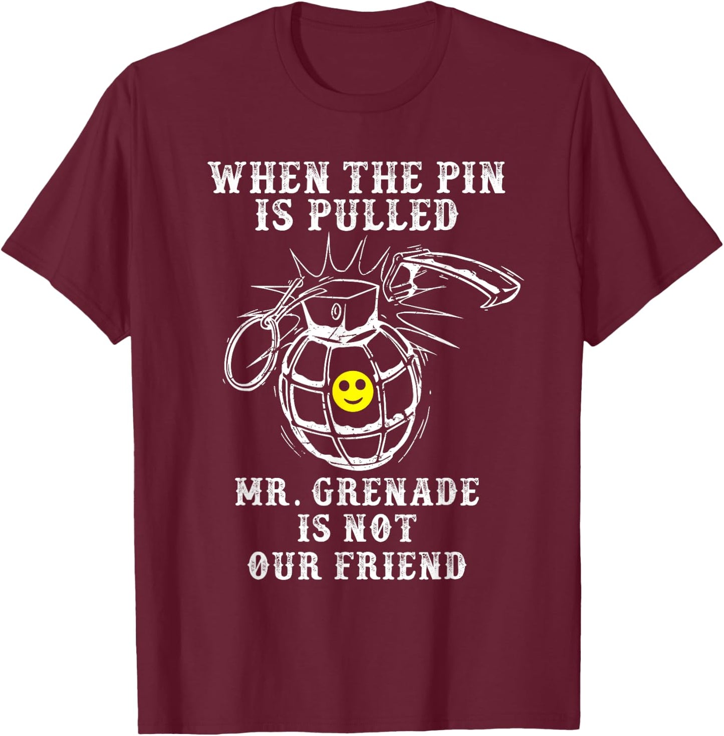 Mr. Grenade | Military Veteran Boot Camp Quote Meme T-Shirt - T-Shirt | Maroon