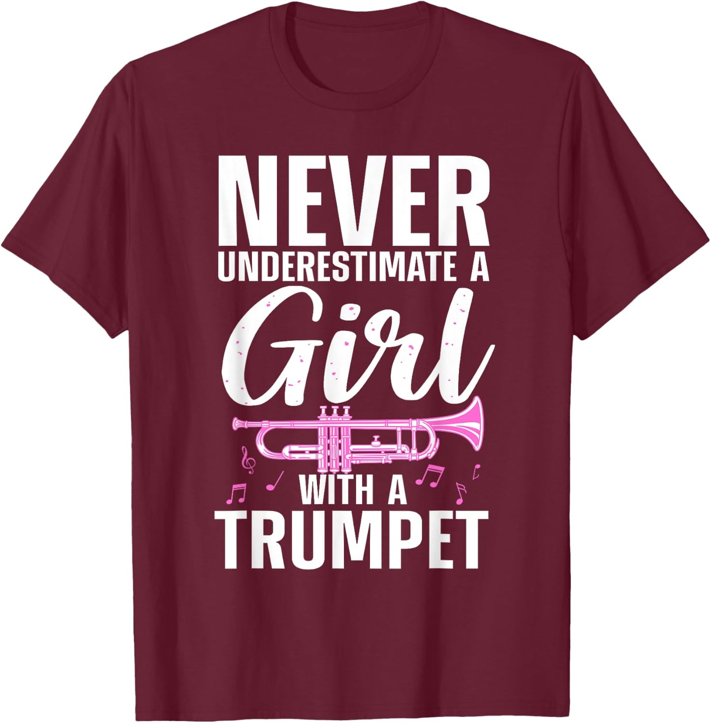 Cool Trumpet Girls Marching Band Trumpet Player T-Shirt - T-Shirt | Maroon