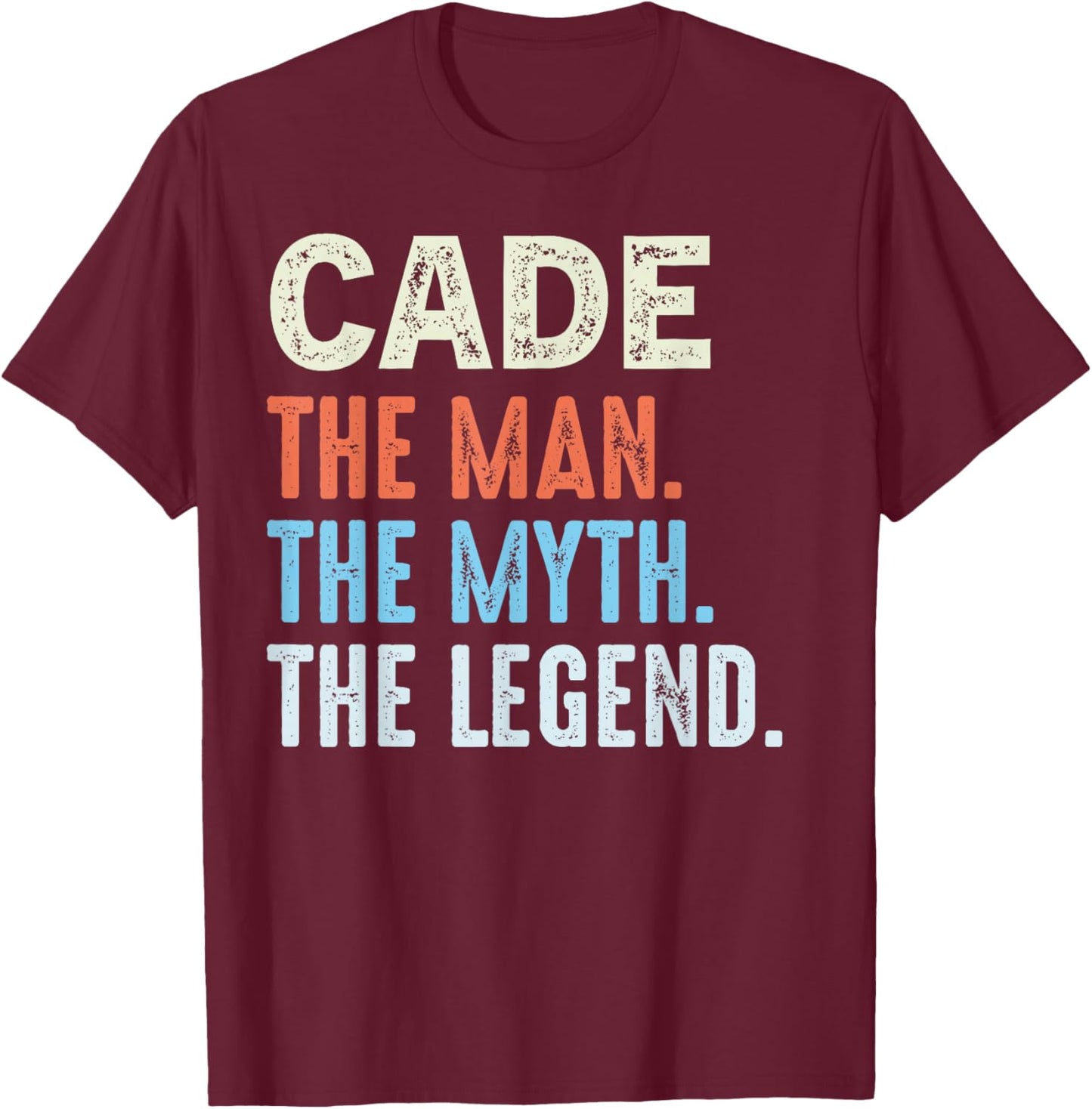 CADE The Legend Name Personalized Cute Idea Men Vintage CADE T-Shirt - T-Shirt | Maroon