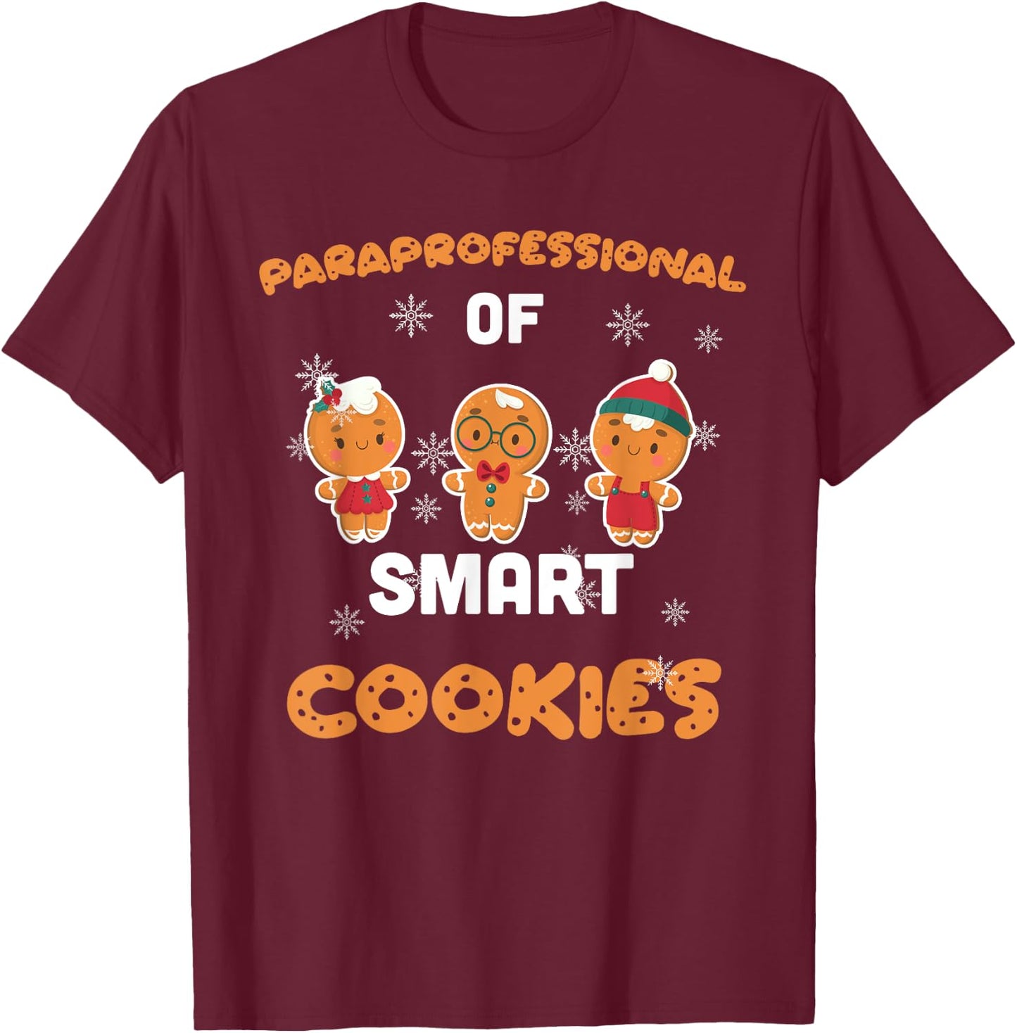 Christmas Costume Paraprofessional of Smart and cute Cookies T-Shirt - T-Shirt | Maroon