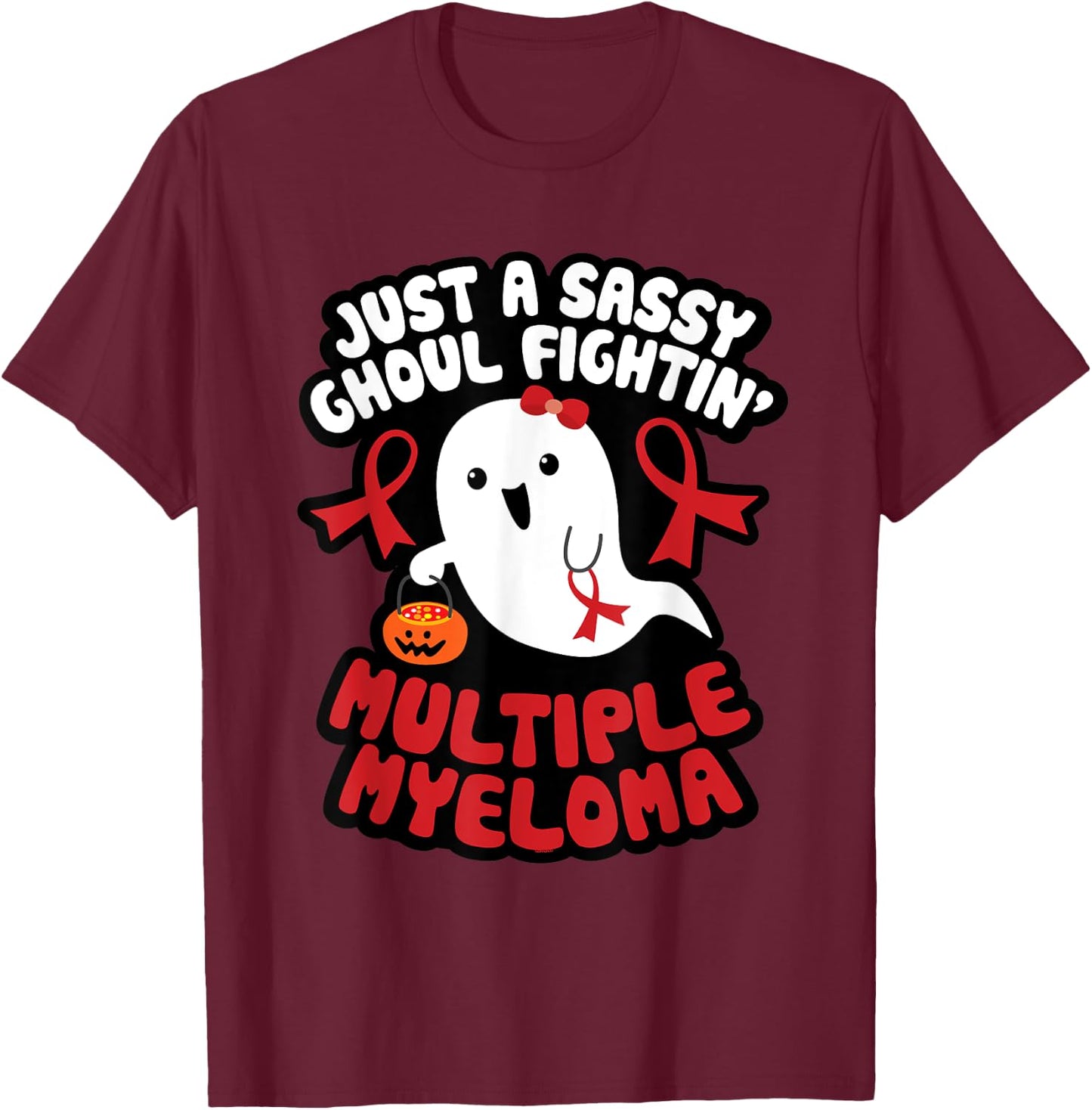 Sassy Ghoul Fighting Multiple Myeloma Halloween Cute Ghost T-Shirt - T-Shirt | Maroon