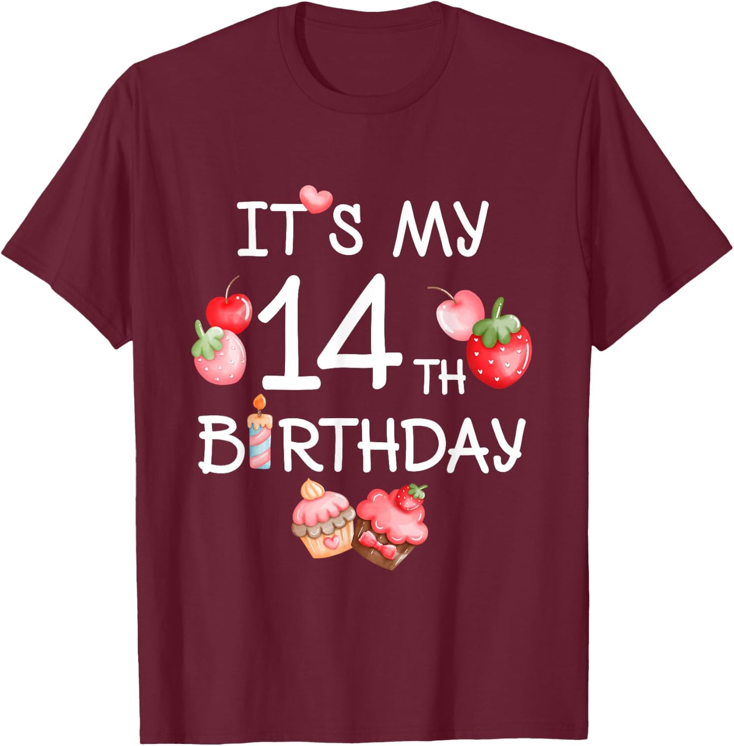 Its My 14th Birthday Cute Strawberry Cherry 14 Year Old Girl T-Shirt - T-Shirt | Maroon