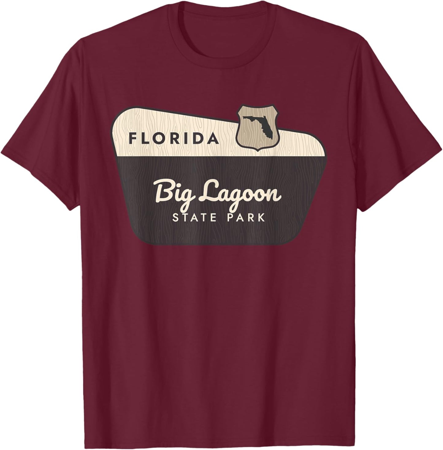 Big Lagoon State Park Florida Welcome Sign Vacation T-Shirt - T-Shirt | Maroon