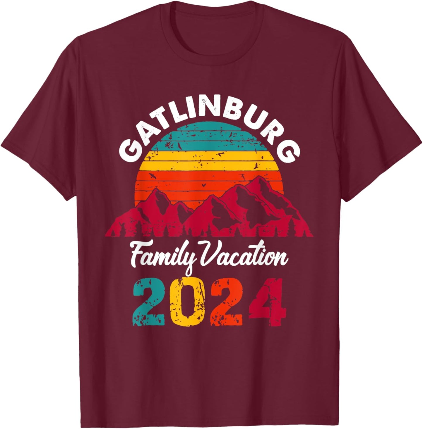 Tennessee Smoky Mountains Family Vacation 2024 Gatlinburg T-Shirt - T-Shirt | Maroon
