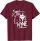Save Water Drink Wine Shirts Funny T-Shirt - T-Shirt | Maroon