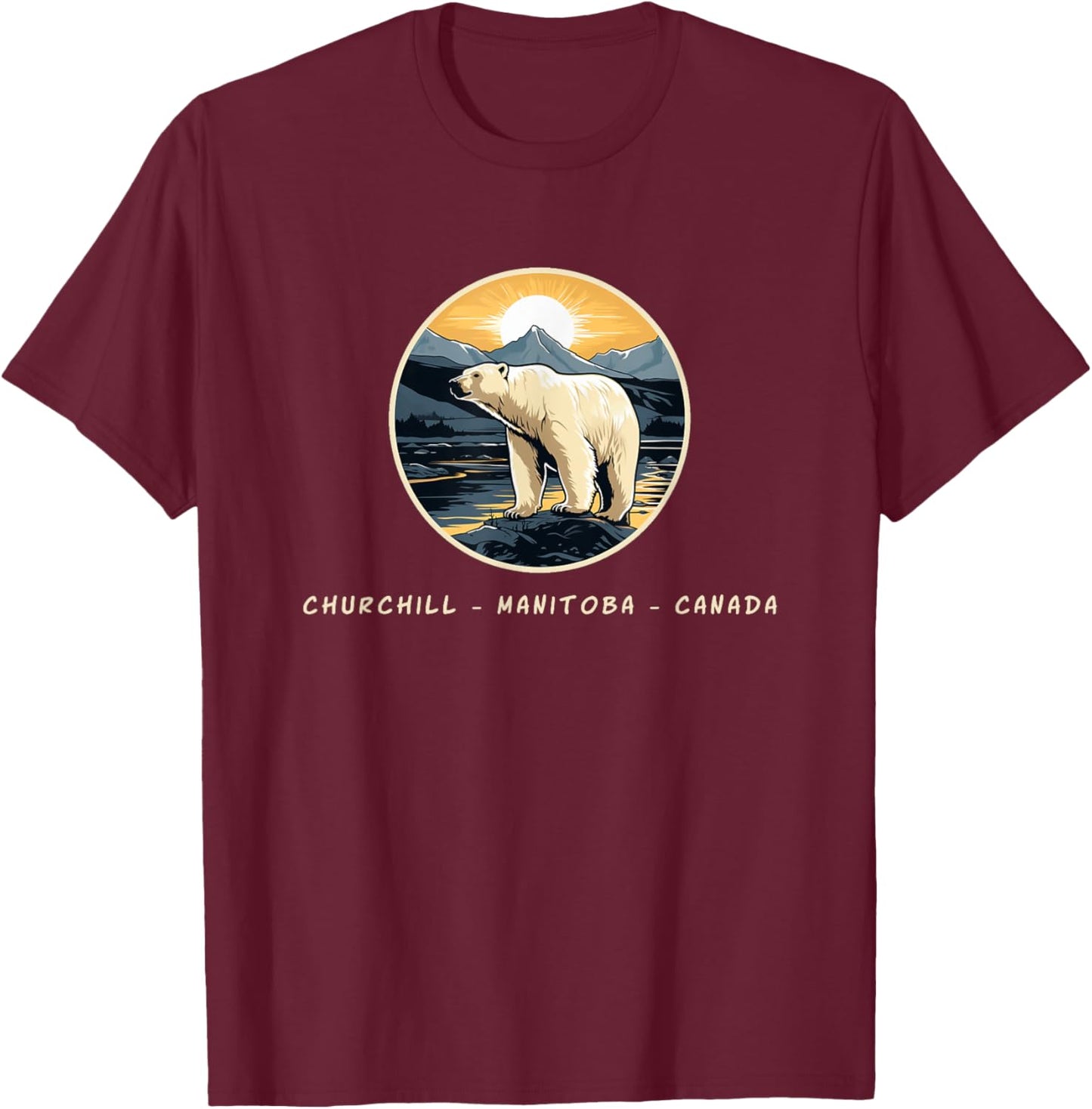 Churchill Manitoba Canada Polar Bear Arctic T-Shirt - T-Shirt | Maroon
