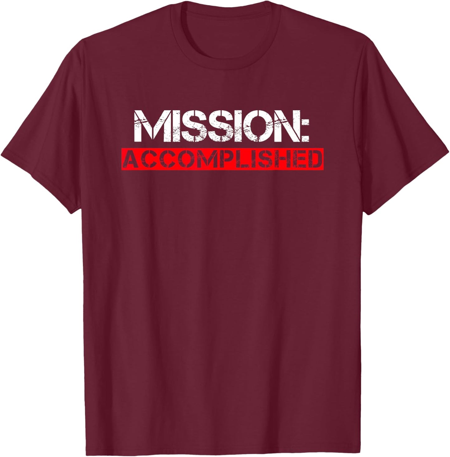 Mission Accomplished for Returned Missionaries T-Shirt - T-Shirt | Maroon