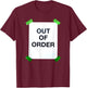 Out of Order T-Shirt - T-Shirt | Maroon