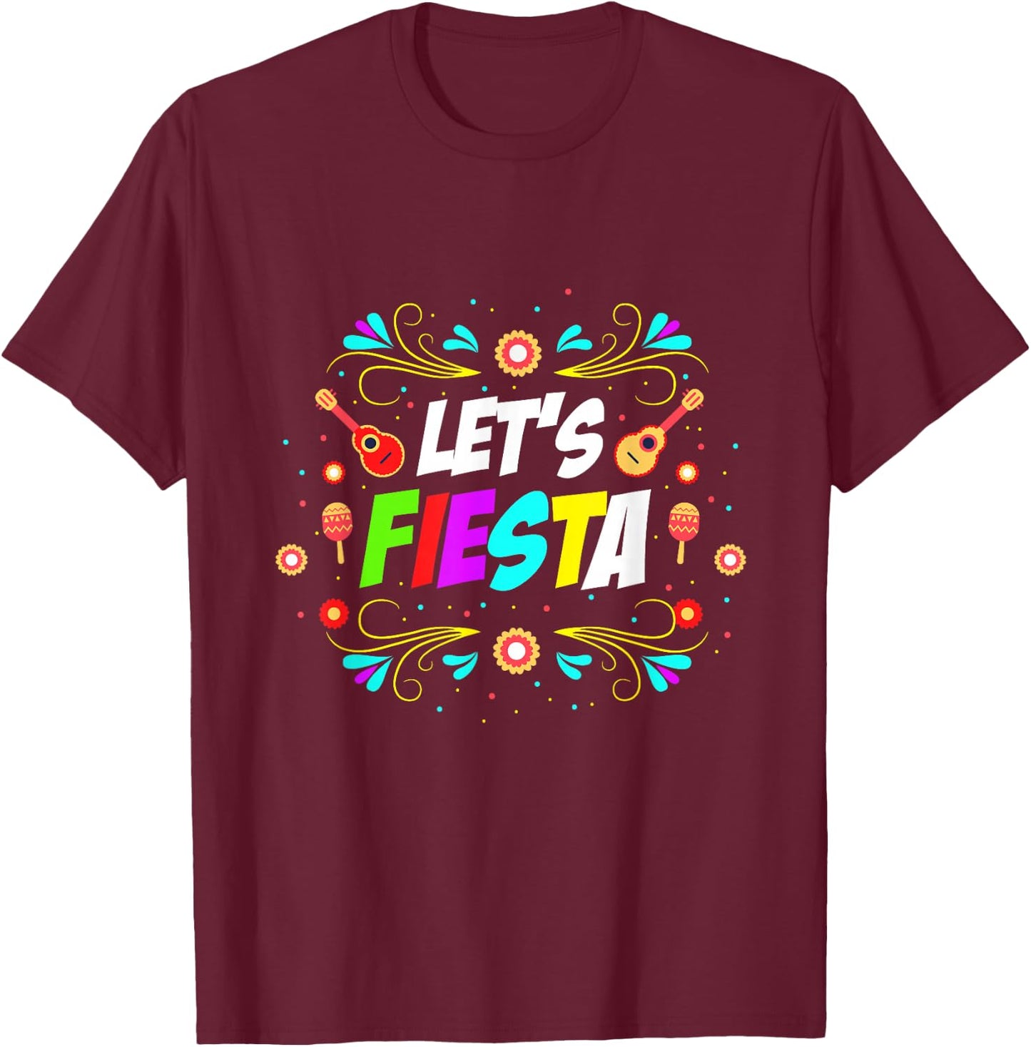 Lets Fiesta Mexican party lover T-Shirt - T-Shirt | Maroon