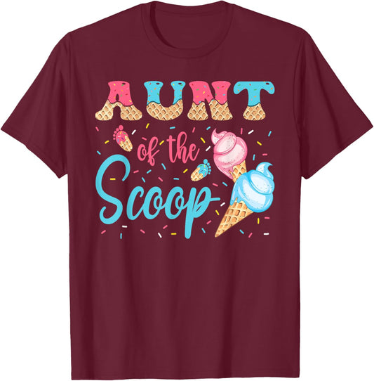 Aunt Of The Scoop Ice Cream Gender Reveal Baby Shower T-Shirt - T-Shirt | Maroon