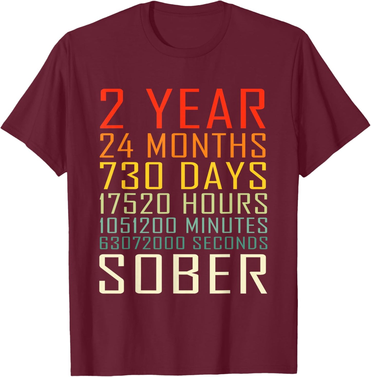 2 Year Sobriety Anniversary Vintage 2 Years Sober T-Shirt - T-Shirt | Maroon