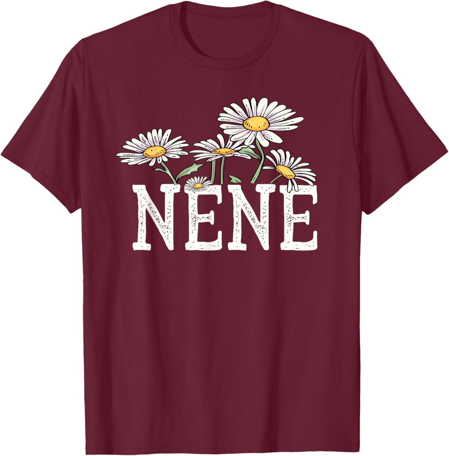 Nene Floral Chamomile Design Mother's Day Gifts Nene T-Shirt - T-Shirt | Maroon