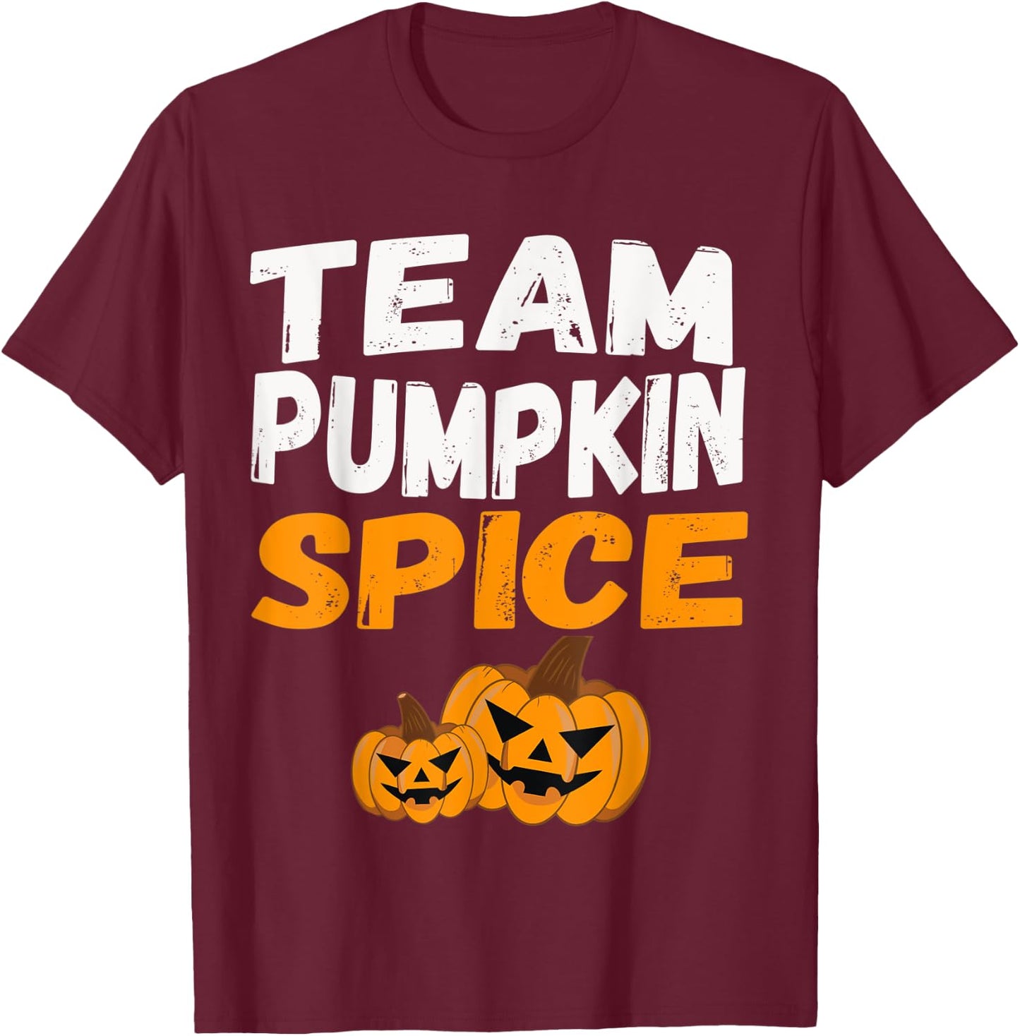 Matching Pumpkin Spice Group Apparel Cute Team Pumpkin T-Shirt - T-Shirt | Maroon