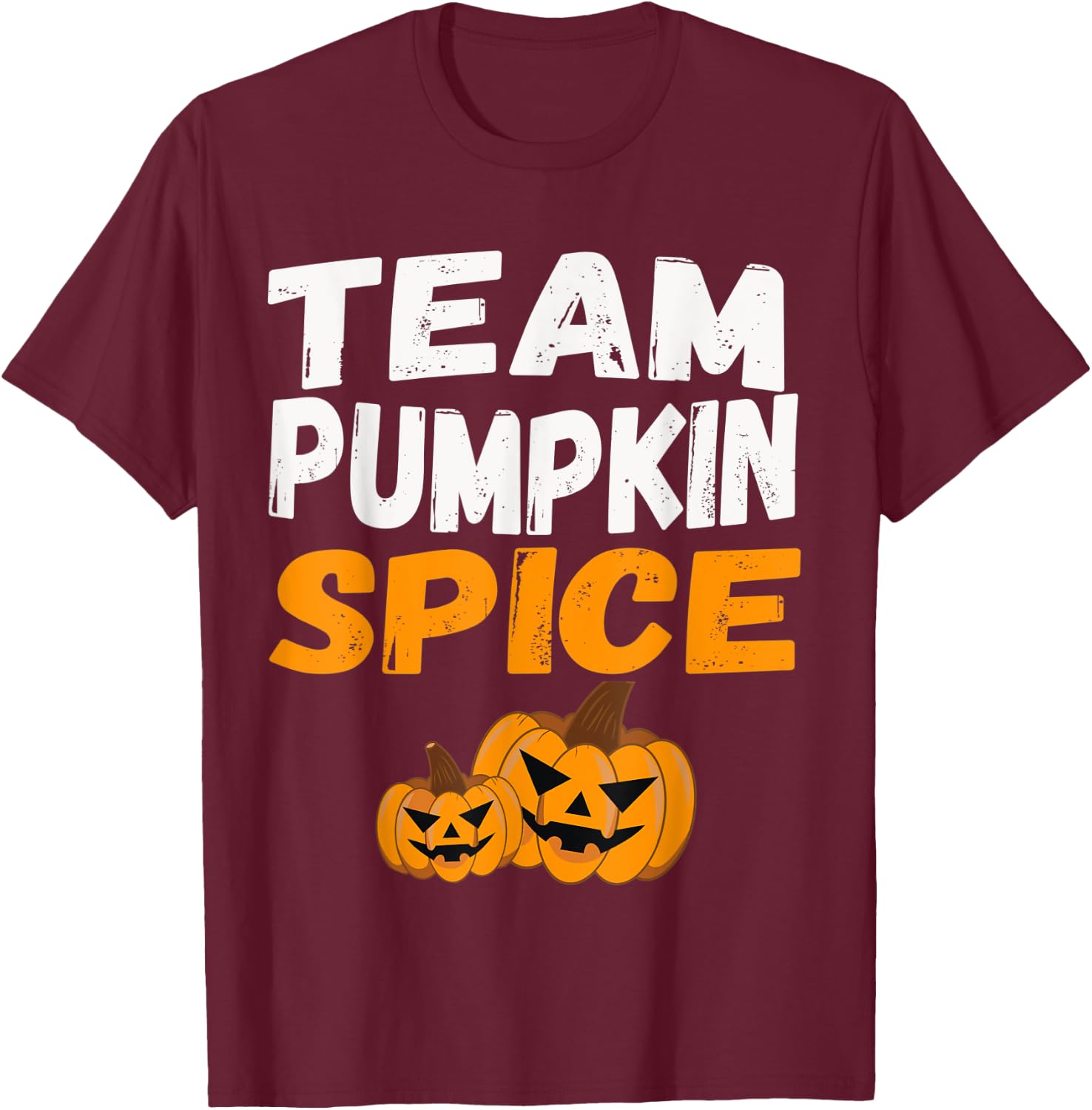 Matching Pumpkin Spice Group Apparel Cute Team Pumpkin T-Shirt - T-Shirt | Maroon