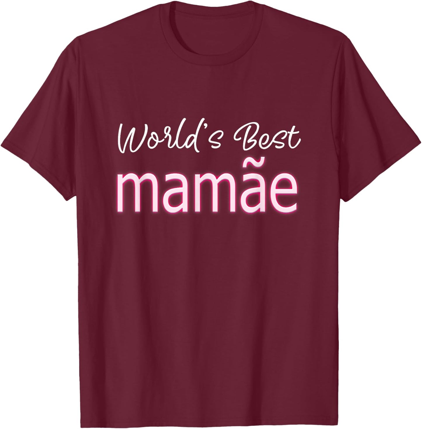 Portuguese Mothers Day Cute Brazilian Mom World's Best Mamãe T-Shirt - T-Shirt | Maroon