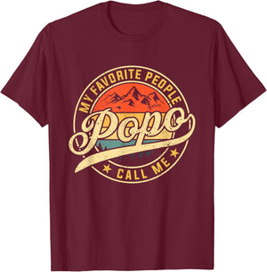 My Favorite People Call Me Popo Funny Father's Day T-Shirt - T-Shirt | Maroon