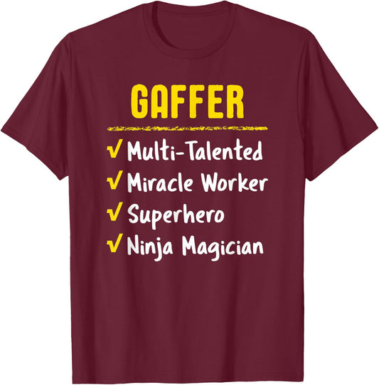 Gaffer Talented Miracle Worker Superhero Ninja Funny Gift T-Shirt - T-Shirt | Maroon